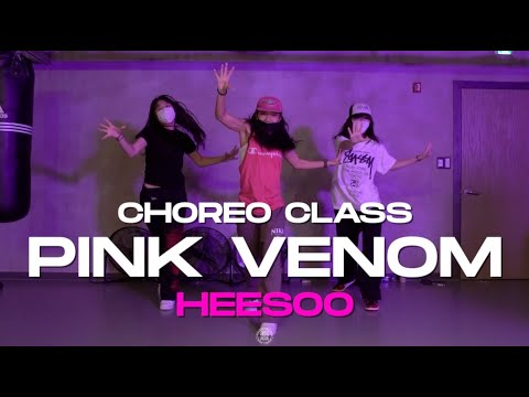 HEESOO Class | BLACKPINK - Pink Venom | @JustjerkAcademy