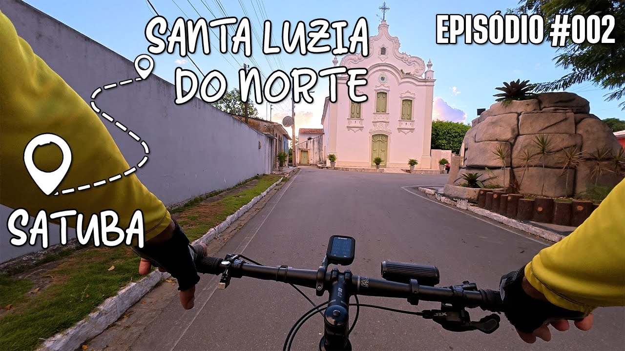🔥 #002 SANTA LUZIA DO NORTE | CONHECENDO os 102 MUNICÍPIOS de ALAGOAS