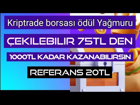 Çekilebilir 75TL ile 1000TL Kadar Kazanabilirsin. Kriptrade Borsa Airdrop