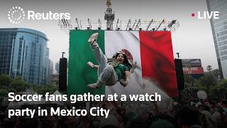 LIVE: Mexico fans gather at a watch party in Mexico City