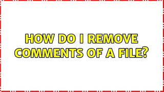 Ubuntu: How do I remove comments of a file