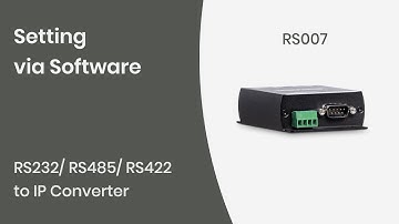 【SC&T】Serial to TCP/IP converter RS007 - How to set up through PC Software