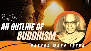 What is Buddhism Why - An Outline of Buddhism by Narada Maha Thera Buddhism
