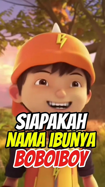 Siapakah Nama Ibunya Boboiboy? #boboiboy #boboiboygalaxy #shorts