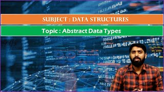 LEC02 | Data Structures |  Abstract Data Types By Dr. K.Varada Rajkumar