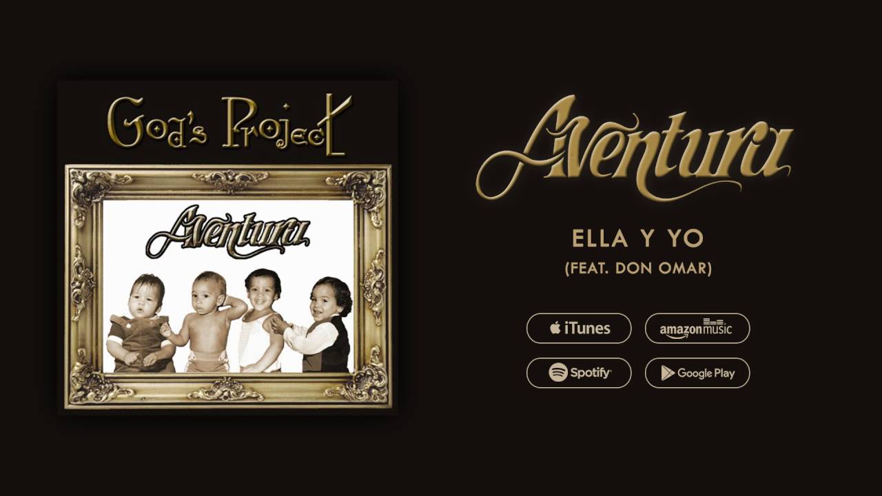 Aventura feat. Don Omar - Ella Y Yo (Official Audio) Aventura feat. Don Omar - Ella Y Yo (Official Audio)