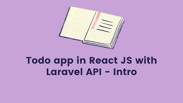 Introduction Todo app in React JS & Laravel Api