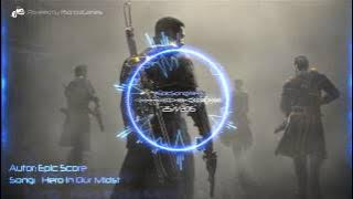 Epic Score - Hero In Our Midst | EpicSongWeek 25/01/2015