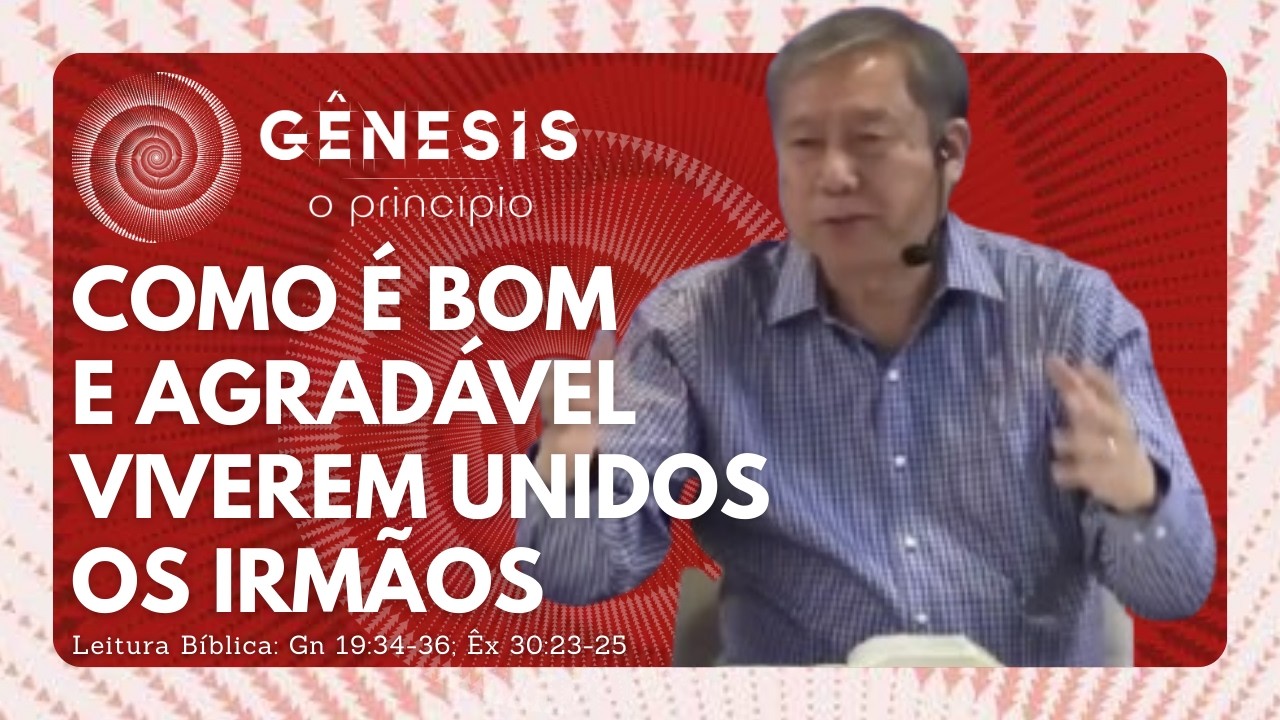 COMO É BOM E AGRADÁVEL VIVEREM UNIDOS OS IRMÃOS