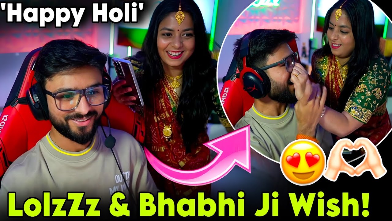 🇮🇳LolzZz & Bhabhi Ji Wish Happy Holi 🌈 🥳 Together Fun on Stream 😂✨ LolzZz Happy for GodL💛✅