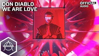 Vignette de la vidéo "Don Diablo - We Are Love (Official Audio)"