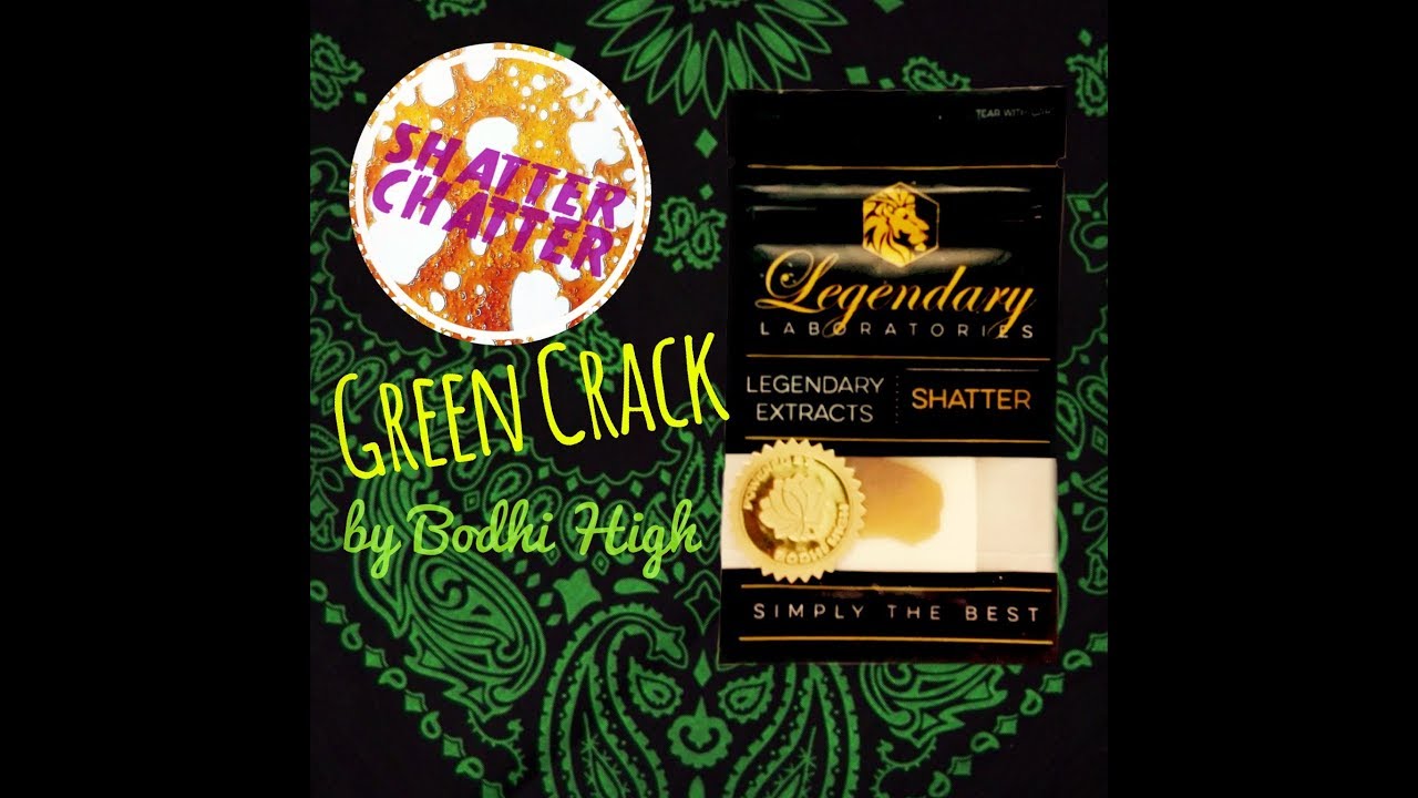 Shatter Chatter- Legendary Laboratories Green Crack