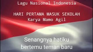 Download lagu Lirik Lagu Hari Pertama Masuk Sekolah II Lagu Wajib Nasional