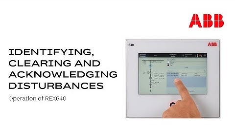 Operation of REX640 – identifying, clearing and acknowledging disturbances
