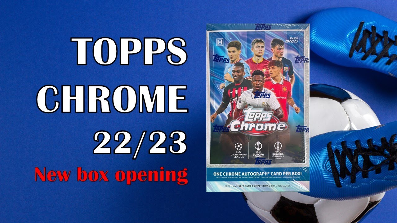 2022-23 Topps Chrome UEFA Club Competitions Random Case GB - YouTube