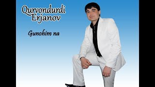 Qurvondurdi Erjonov- Gunohim na