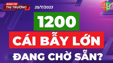 1200 VÀ "CÁI BẪY LỚN" ĐANG CHỜ SẴN