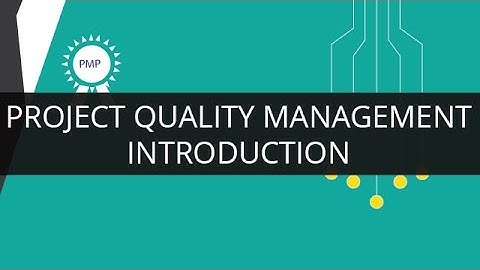 Introduction to Project Quality Management | PMP | Edureka