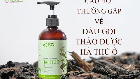 Các câu hỏi thường gặp về Dầu gội thảo dược Hà thủ ô