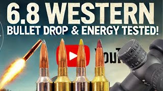 6.8 Western: Bullet Drop Charts, Energy Charts, and Scope Dials Explained 6 8 Western Bullet Drop Demonstrated And Explained