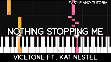 Vicetone ft. Kat Nestel - Nothing Stopping Me (Easy Piano Tutorial)