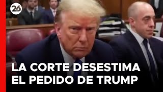 ¿Por qué la Corte Suprema no desestimó el reclamo de inmunidad de Trump?