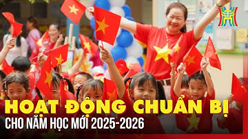 Hoạt động chuẩn bị cho năm học mới 2025-2026
