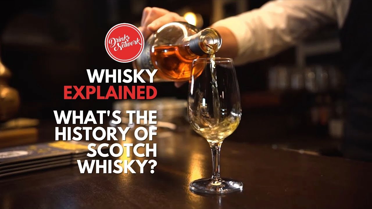 What's the History of Scotch Whisky? Whiskey Explained FDM Drinks