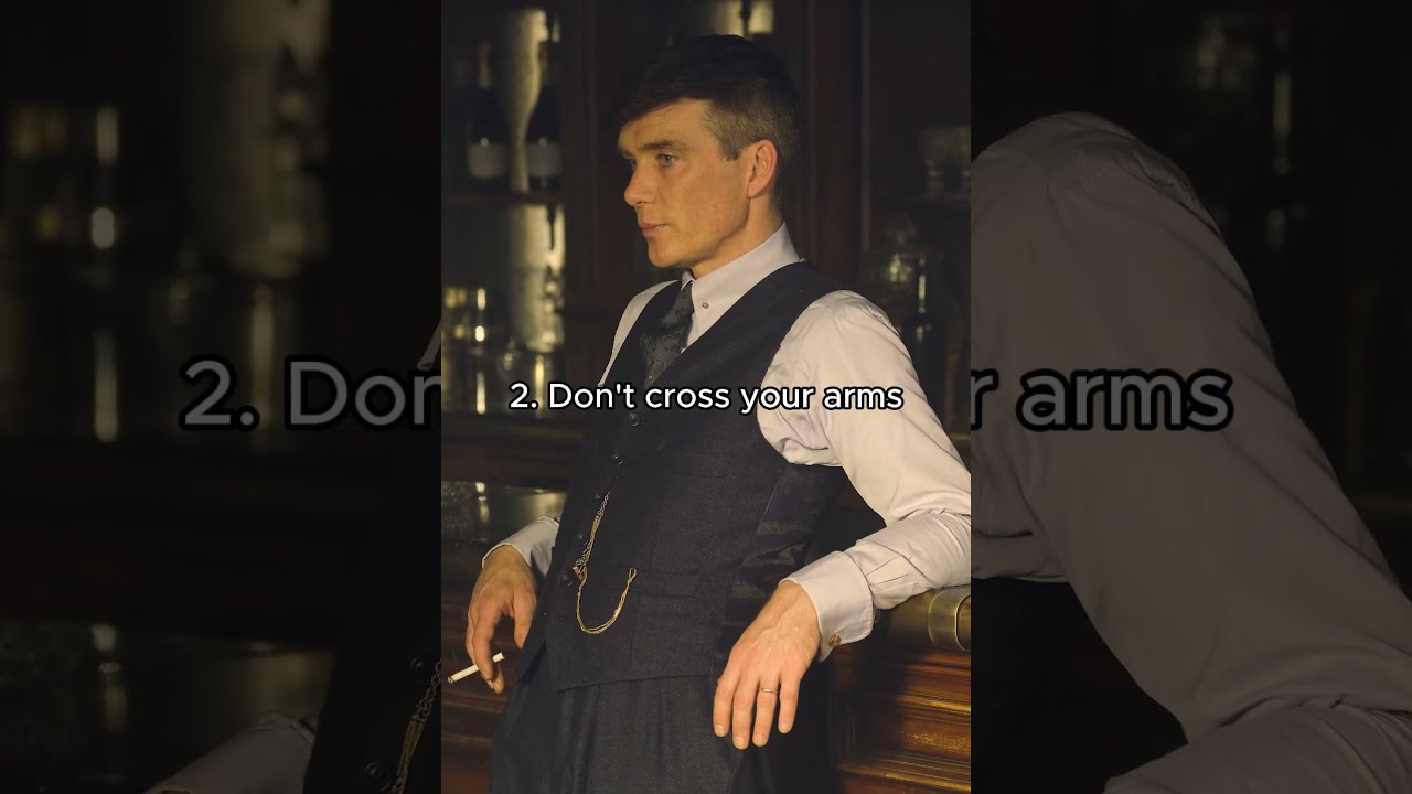 Body Language Tips To Be More Confident As A Gentleman Ft Tommy Shelby 