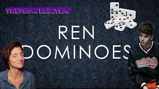 Ren - Dominoes Reaction #thatroni