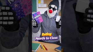 Eating Nerds In Class