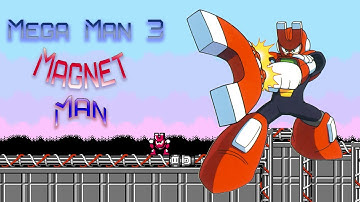 Mega Man 3 - Magnet Man (Remix)