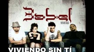 Video thumbnail of "Babel - Viviendo sin tí"