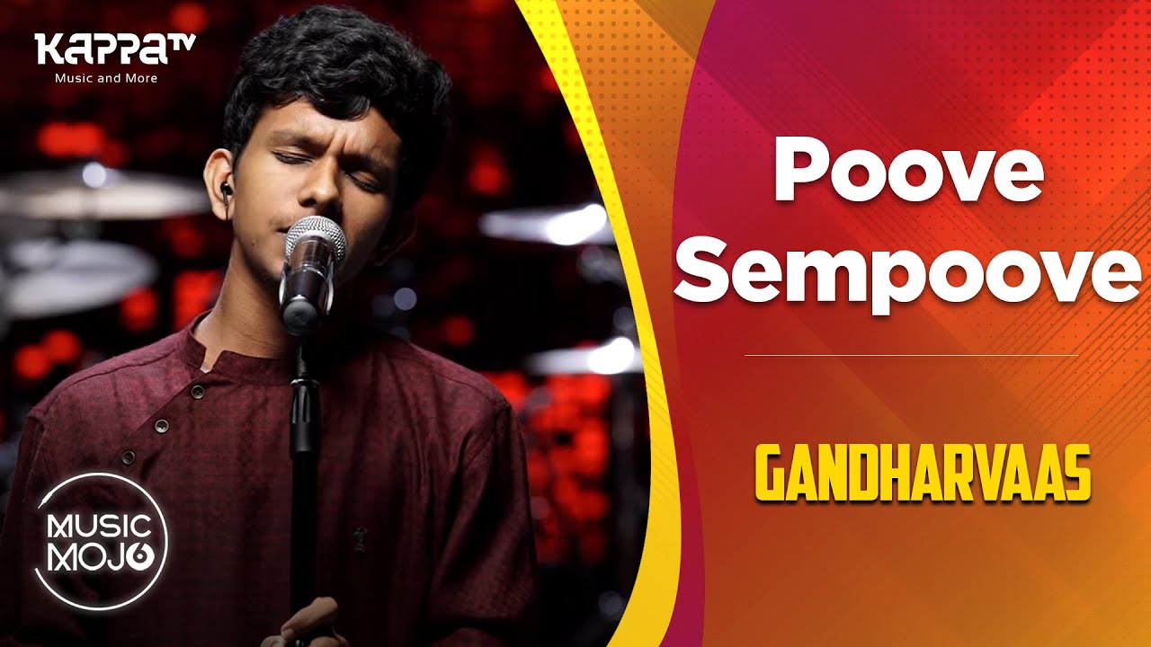 Poove Sempoove   Gandharvaas   Music Mojo Season 6   Kappa TV