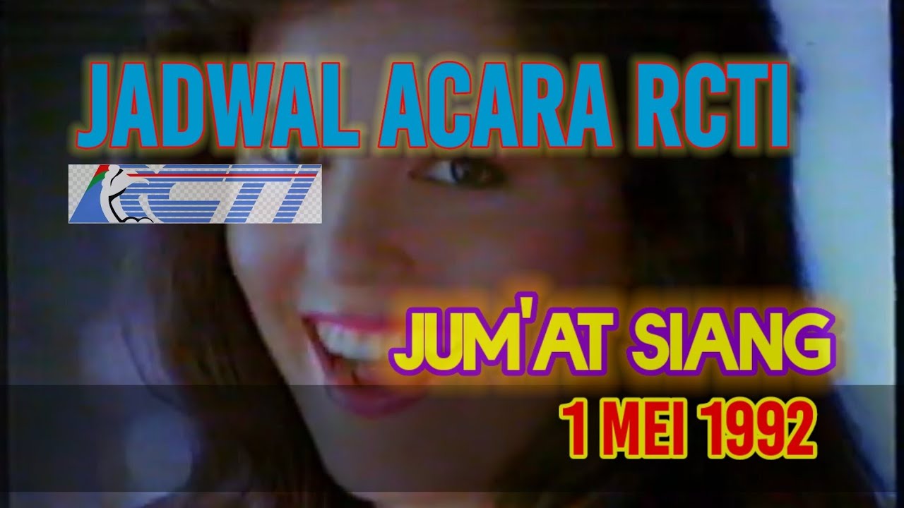 Jadwal acara RCTI || 1 Mei 1992 [ Seru - seru acaranya ] - YouTube