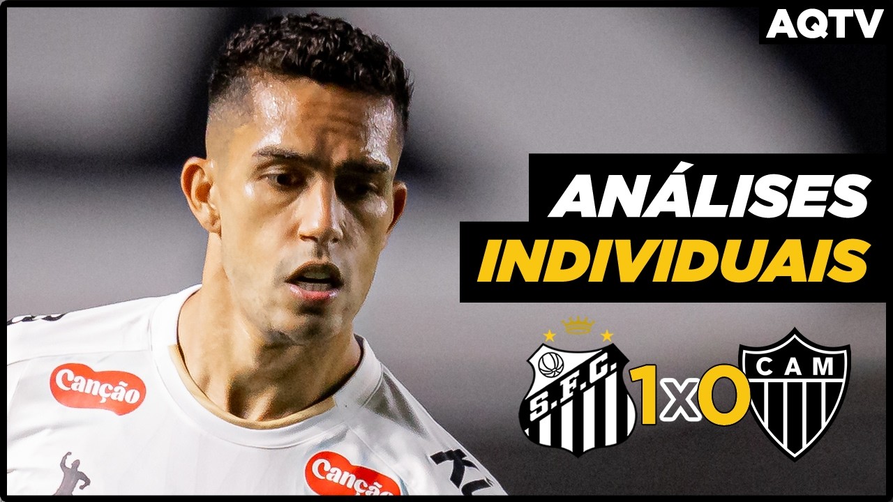 ANÁLISES INDIVIDUAIS / SANTOS 1x0 Atlético-MG #brasileirão - YouTube