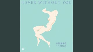 Never Without You (Bluford Duck Remix)