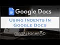Google Docs - Using Indents