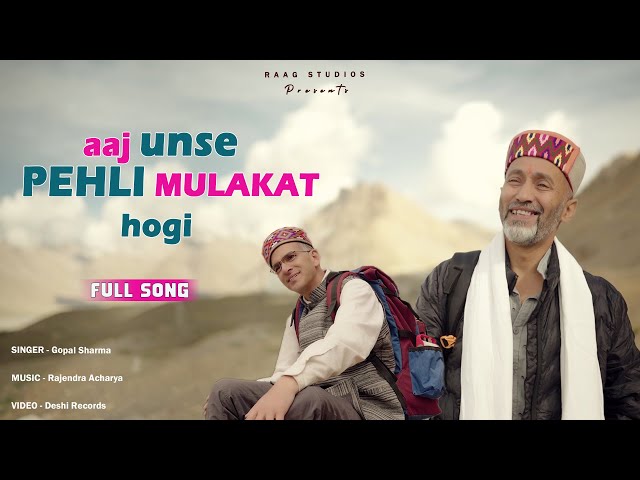 Aaj Unse Pehli Mulakat || Full Cover Song || Gopal Sharma || Rajendra  Acharya || class=