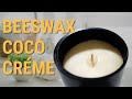 How To Make Beeswax Coco Créme Wax Candles | DIY Candle Making