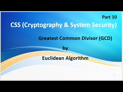 Video 10: Cryptography and System Security, Euclidean Algorithm for GCD ...