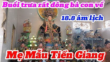 Buổi trưa 18.8 âm lịch rất đông bà con về Mẹ Mẫu Tiền Giang nhân ngày vía Mẫu.