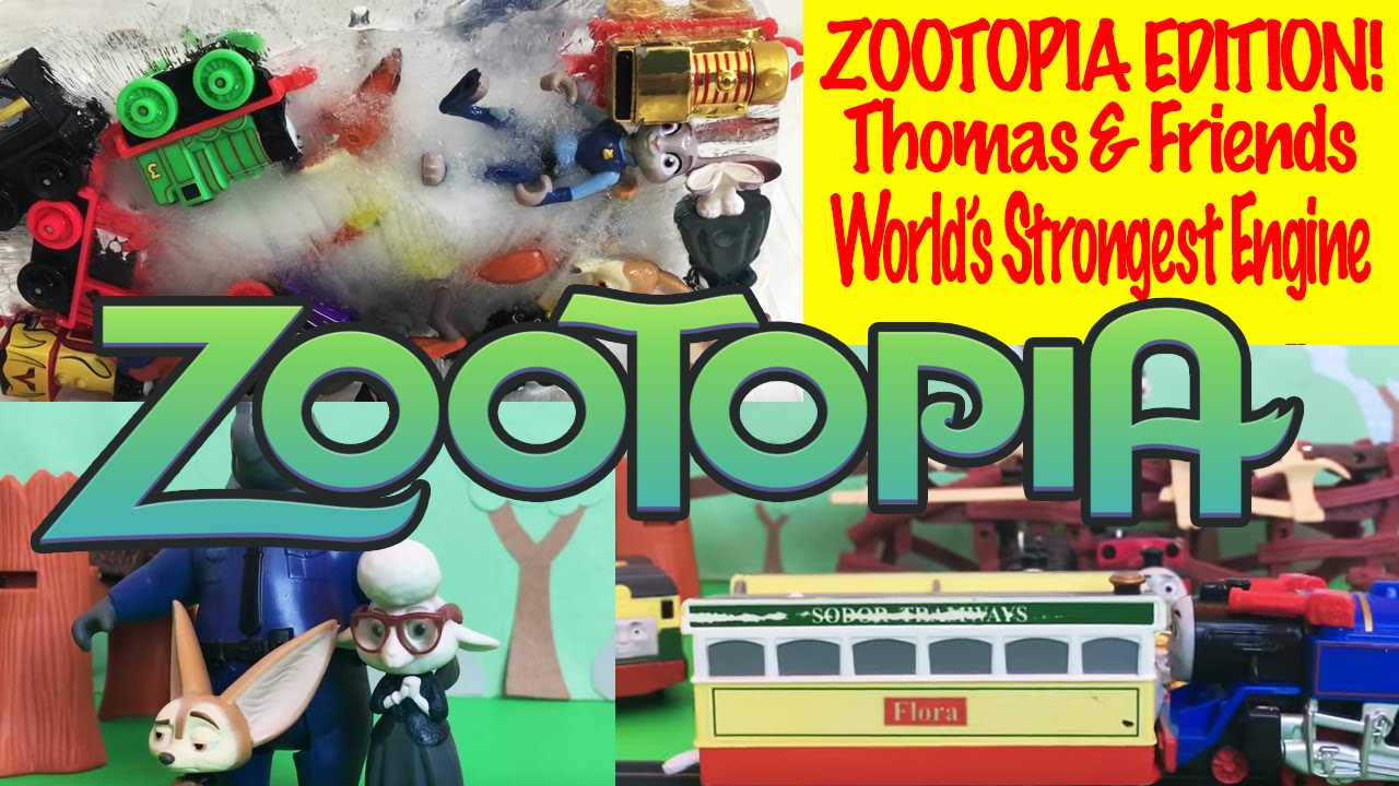 Zootopia Thomas and Friends World's Strongest Engine Toys Challenge YouTube