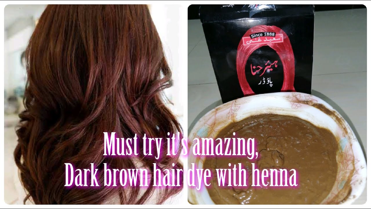 Dark brown hair dye with henna/💯 results with Saeed ghani heena powder ...