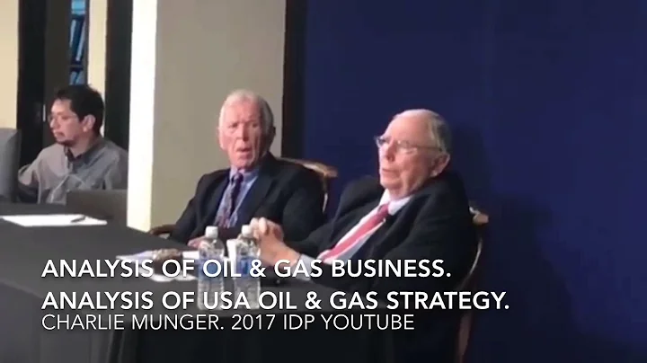 Charlie Munger -Analysis of Oil & Gas Business. Analysis of America's Energy Strategy