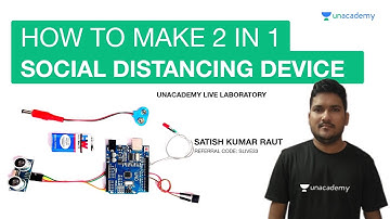 How to Make Make Social Distancing Device at Home - Simple Steps | Satish Kumar Sir | Unacademy