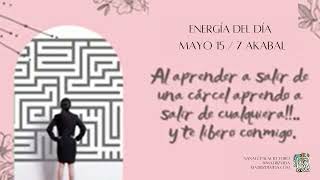 Energía del día 15 Mayo: Al aprender a salir de una cárcel te libero conmigo