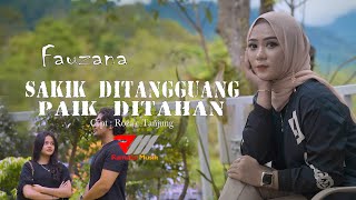 Fauzana - Sakik Ditangguang Paik Ditalan (Official Music Video)