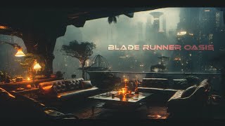 Blade Runner Oasis: A Moody Cyberpunk Ambient Retreat for Sleep & DEEP Relaxation