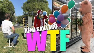 WTF (REMI GAILLARD) 😒